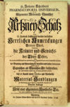 Pharmacopoeia universalis, das ist: Allgemeiner Medicinisch - Chimischer Arzney - Schatz nebst D.Friedrich Hoffmanns darüber verfassten Herrlichen Anwerkungen, Dritter Theil, worinnen die Kräuter und Gemächs nebst der Thier-Lehre durch Bereitung und